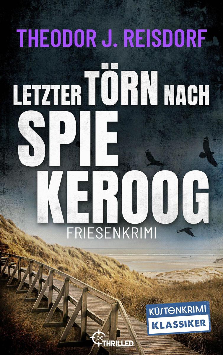 Produktbild: Letzter Törn nach Spiekeroog | Theodor J. Reisdorf