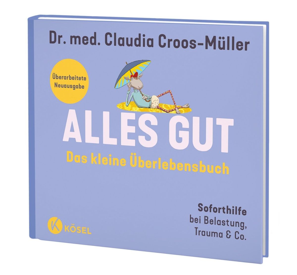 Weitere Ansicht: Alles gut - Das kleine Überlebensbuch | Claudia Croos-Müller