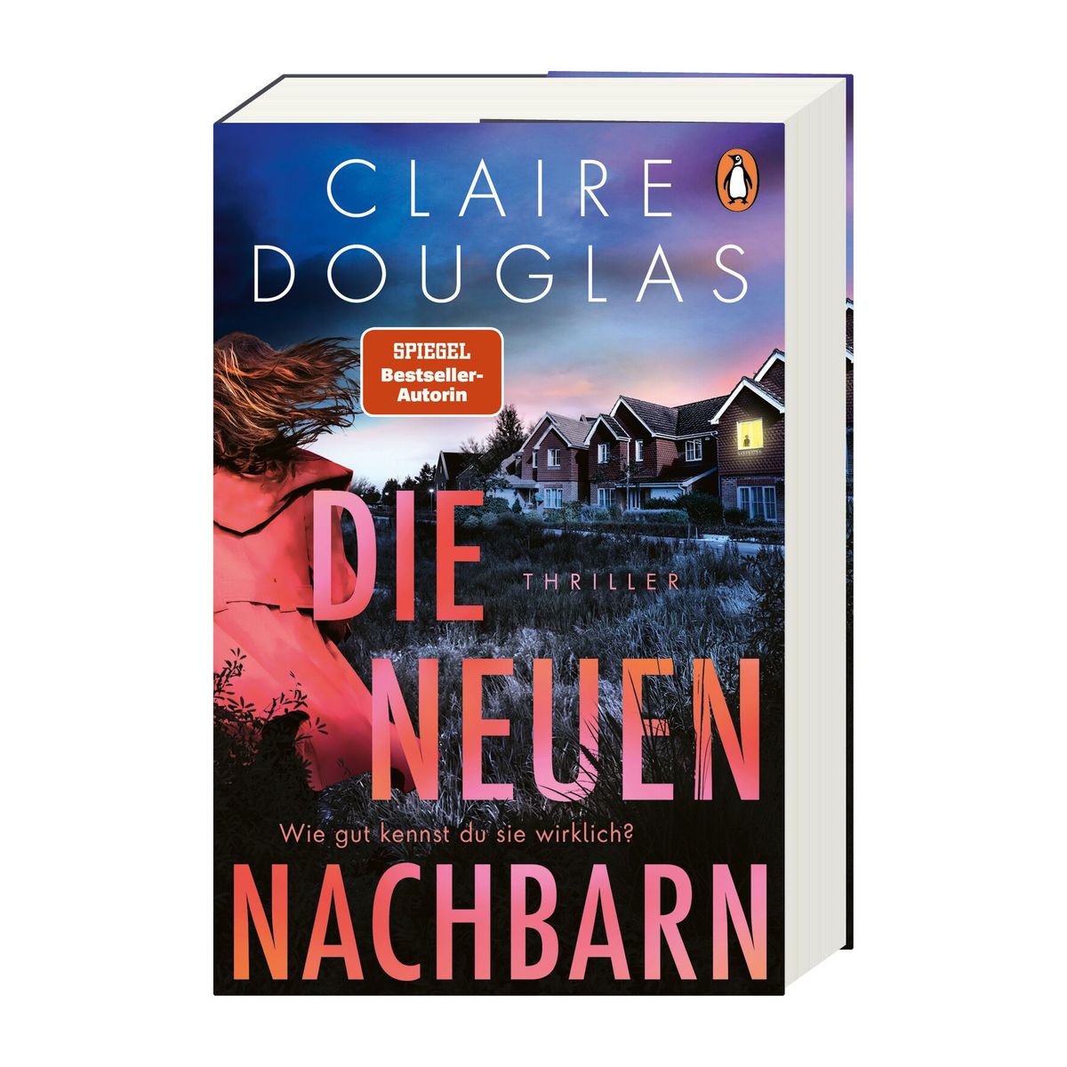Weitere Ansicht: Die neuen Nachbarn - Wie gut kennst du sie wirklich? | Claire Douglas