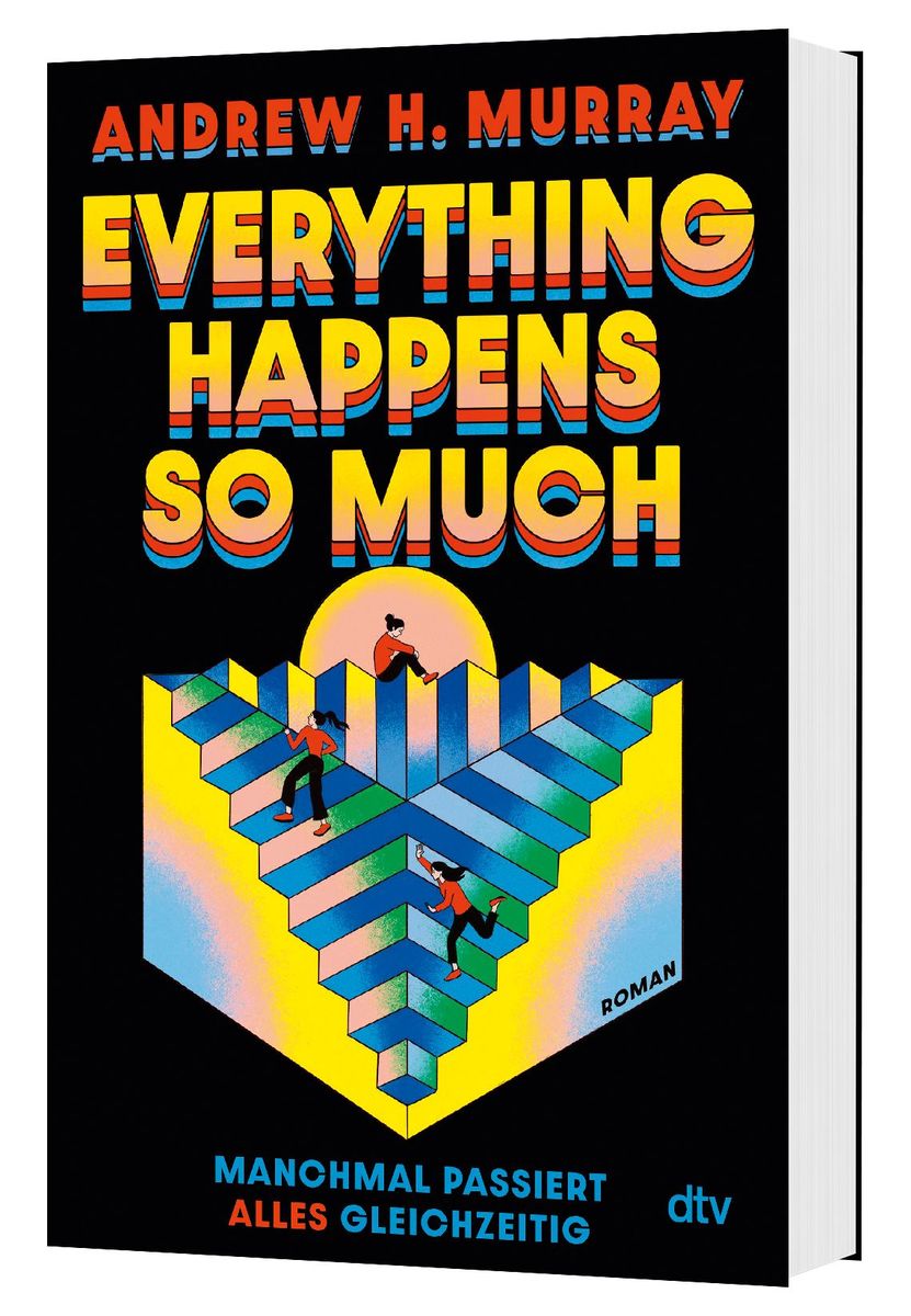 Weitere Ansicht: Everything happens so much | Andrew Hunter Murray