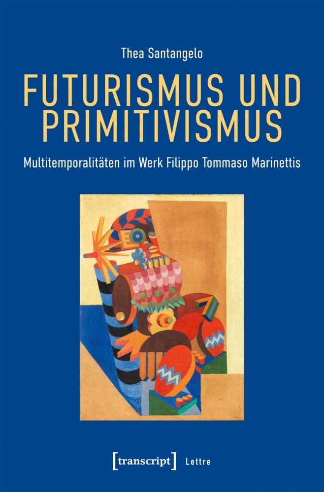 Produktbild: Futurismus und Primitivismus | Thea Santangelo