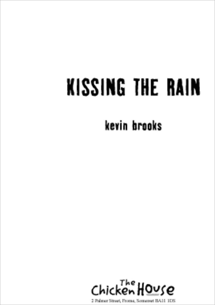 Weitere Ansicht: Kissing the Rain | Kevin Brooks