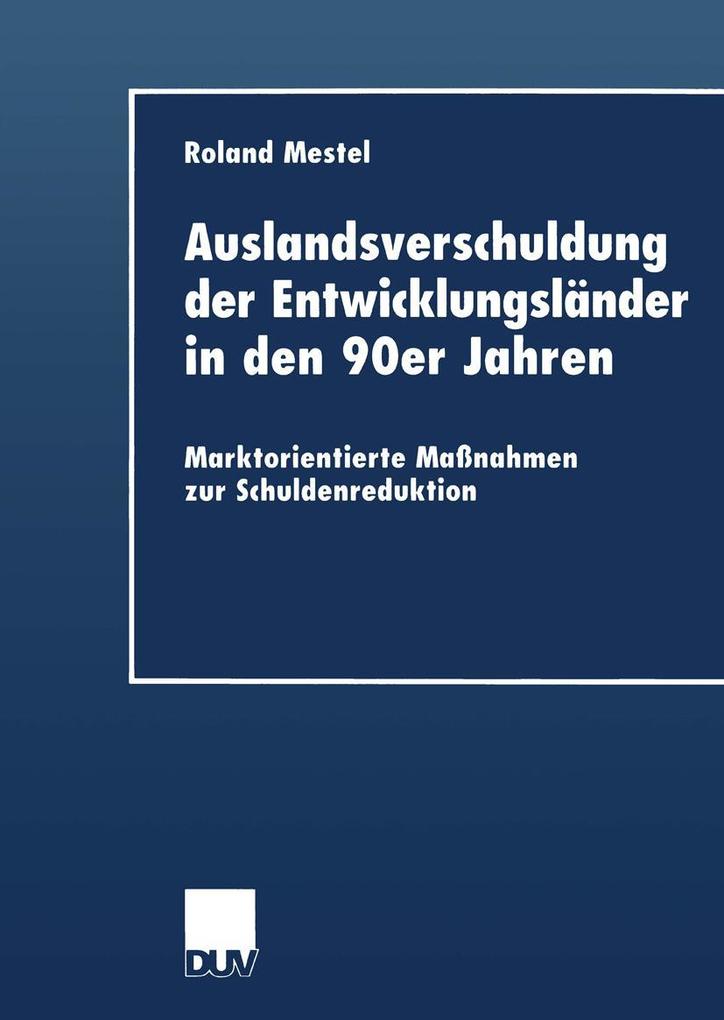 Produktbild: Auslandsverschuldung der Entwicklungsländer in den 90er Jahren | Roland Mestel