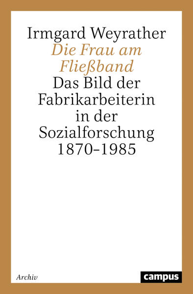 Produktbild: Die Frau am Fließband | Irmgard Weyrather