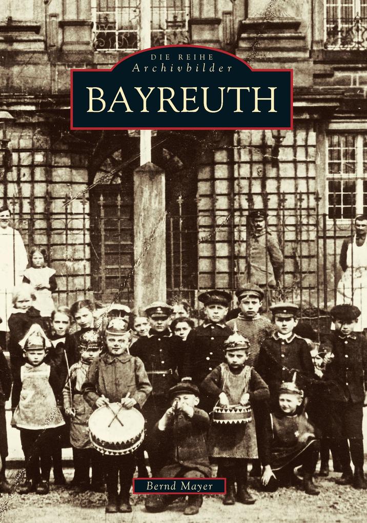Produktbild: Bayreuth | Bernd Mayer