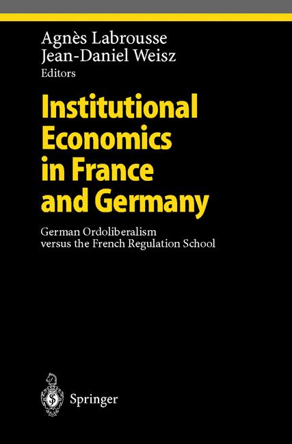 Weitere Ansicht: Institutional Economics in France and Germany