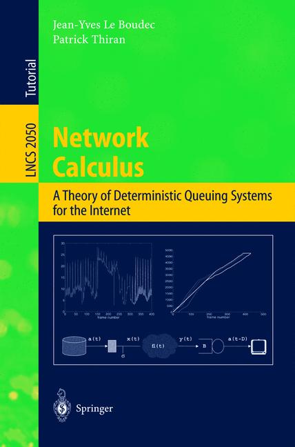 Weitere Ansicht: Network Calculus | Patrick Thiran, Jean-Yves Le Boudec
