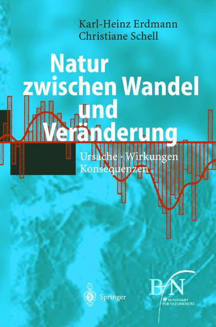Weitere Ansicht: Natur zwischen Wandel und Veränderung | K.-H. Erdmann, C. Schell