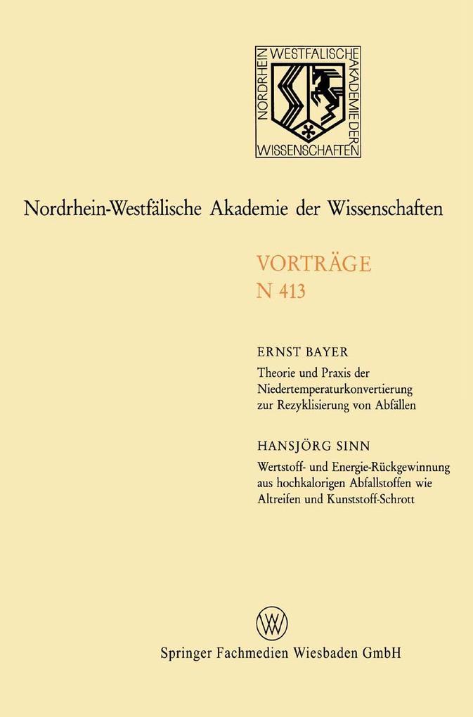 Produktbild: Theorie und Praxis der Niedertemperaturkonvertierung zur Rezyklisierung von Abfällen. Wertstoff- und Energie-Rückgewinnung aus hochkalorigen Abfallstoffen wie Altreifen und Kunststoff-Schrott | Ernst Bayer