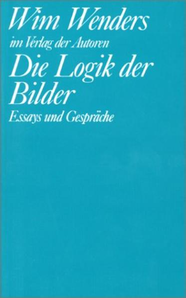 Produktbild: Die Logik der Bilder | Wim Wenders