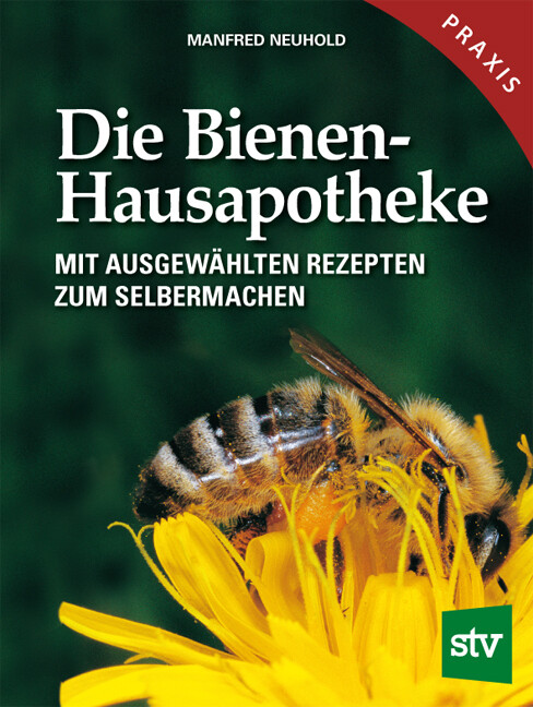 Produktbild: Die Bienen-Hausapotheke | Manfred Neuhold