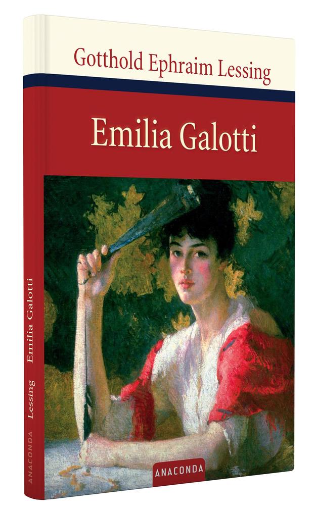 Weitere Ansicht: Emilia Galotti | Gotthold Ephraim Lessing