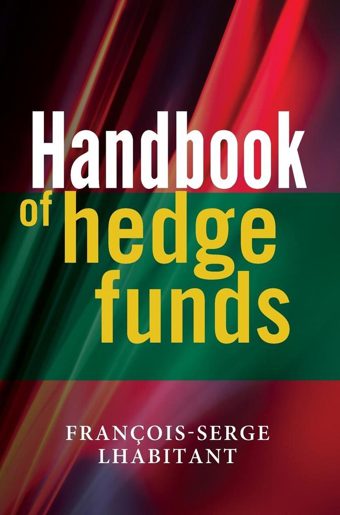 Produktbild: Handbook of Hedge Funds | François-Serge Lhabitant