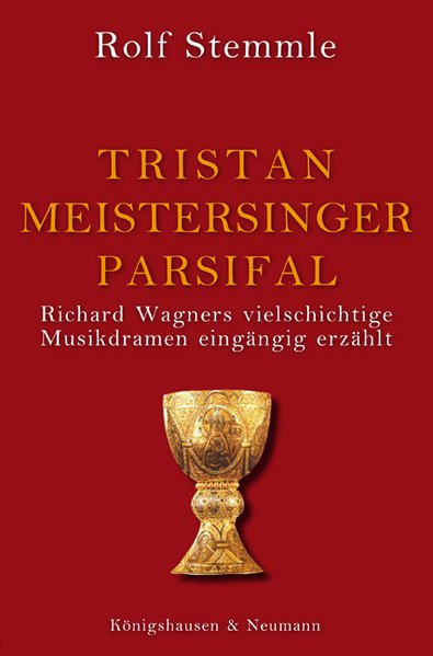 Produktbild: Tristan - Meistersinger - Parsifal | Rolf Stemmle