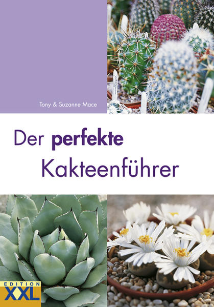 Produktbild: Der perfekte Kakteenführer | Suzanne Mace, Tony Mace