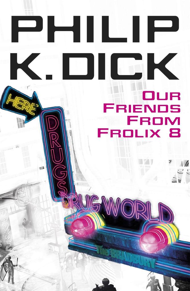 Produktbild: Our Friends From Frolix 8 | Philip K Dick