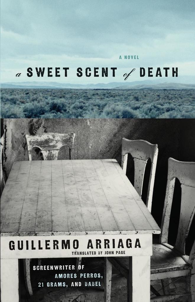 Produktbild: A Sweet Scent of Death | Guillermo Arriaga
