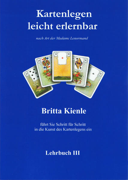Produktbild: Kartenlegen leicht erlernbar - Lehrbuch 3 | Britta Kienle