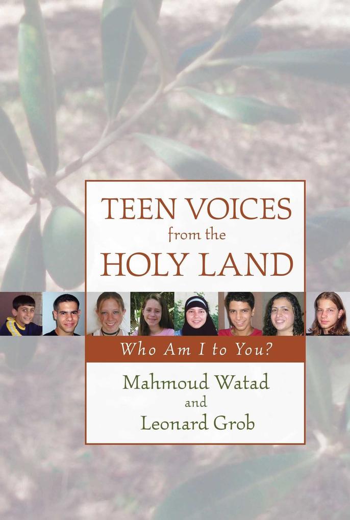 Produktbild: Teen Voices from the Holy Land | Leonard Grob, Mahmoud Watad