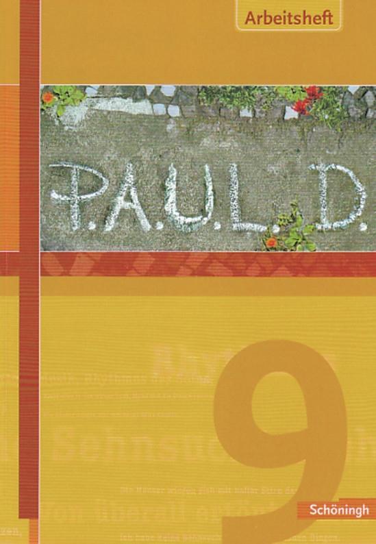 Produktbild: P.A.U.L.D. (Paul) 9. Arbeitsheft. Gymnasium | Sabine Aland, Markus Apel, Thomas Bartoldus, Johannes Diekhans, Michael Fuchs