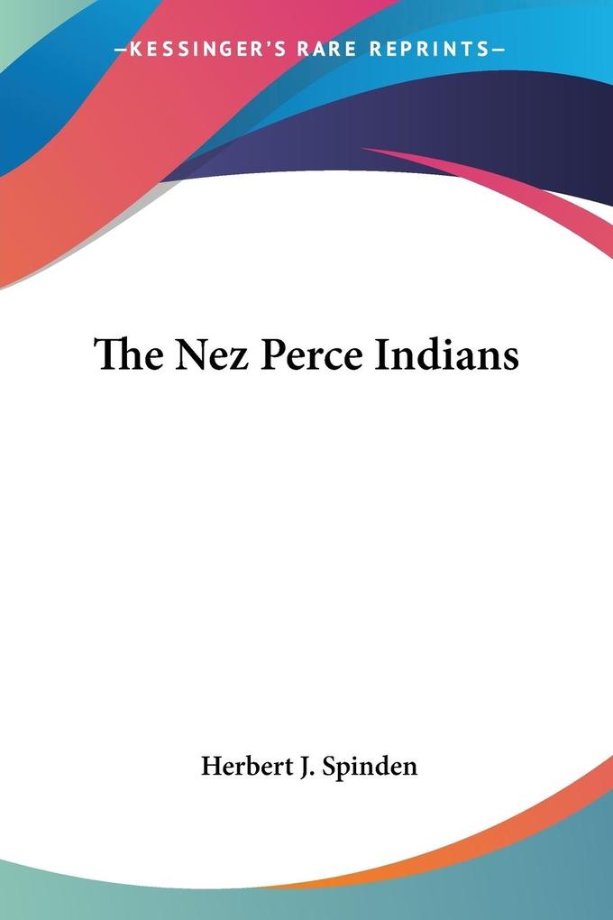 The Nez Perce Indians als Taschenbuch