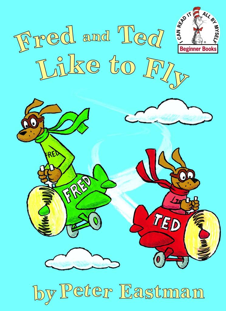 Produktbild: Fred and Ted Like to Fly | Peter Anthony Eastman