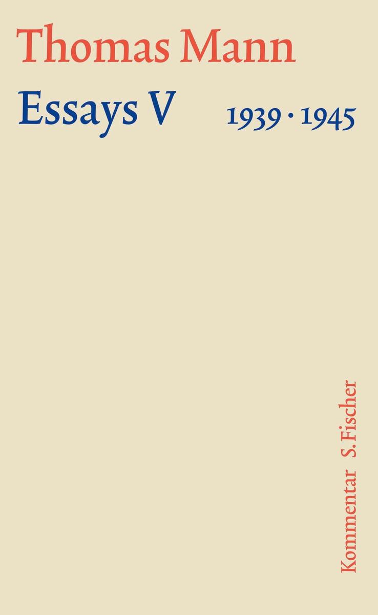 Produktbild: Essays V 1939-1945 | Thomas Mann