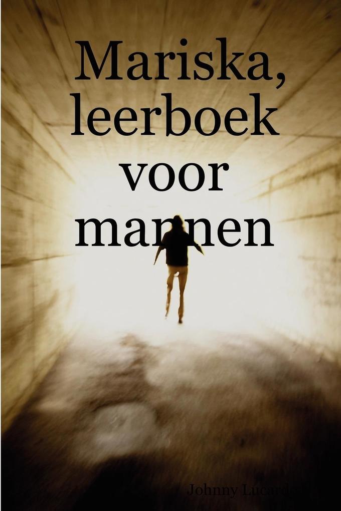 Produktbild: Mariska, leerboek voor mannen | Johnny Lucardo