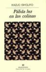 Produktbild: Pálida luz en las colinas | Kazuo Ishiguro