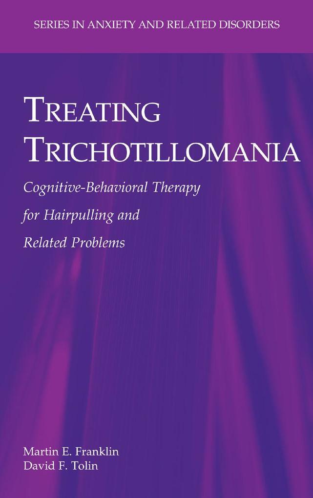 Produktbild: Treating Trichotillomania | Martin E. Franklin, David F. Tolin