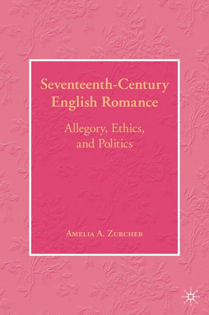 Produktbild: Seventeenth-Century English Romance | A. Zurcher