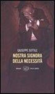 Produktbild: Nostra Signora della Necessità | Giuseppe Sottile
