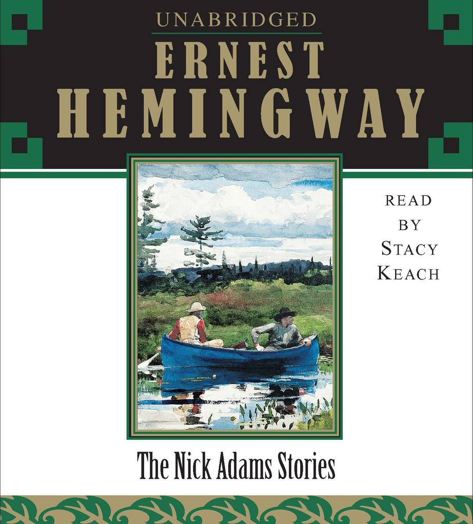 Produktbild: The Nick Adams Stories | Ernest Hemingway