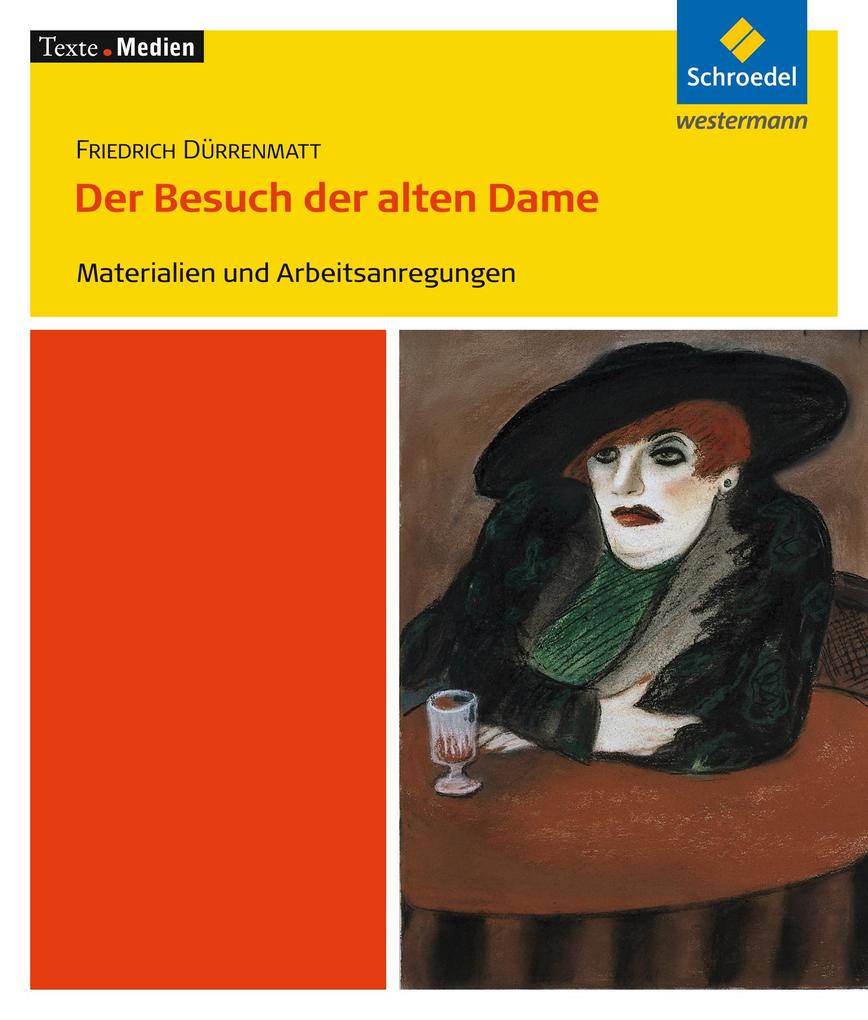 Produktbild: Friedrich Dürrenmatt. Der Besuch der alten Dame | Peter Bekes