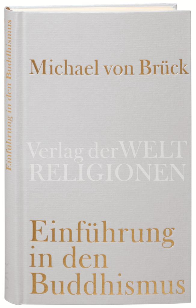 Produktbild: Einführung in den Buddhismus | Michael von Brück