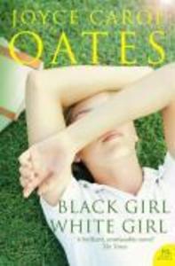 Produktbild: Black Girl White Girl | Joyce Carol Oates