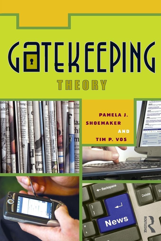 Produktbild: Gatekeeping Theory | Timothy Vos, Pamela J. Shoemaker