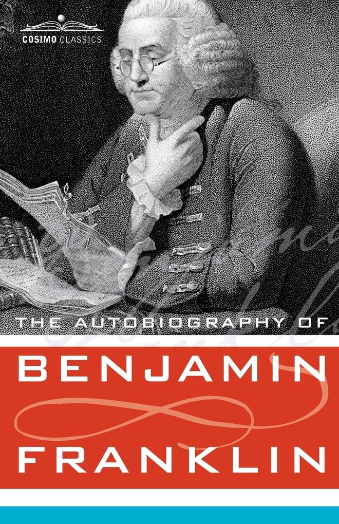 Produktbild: The Autobiography of Benjamin Franklin | Benjamin Franklin