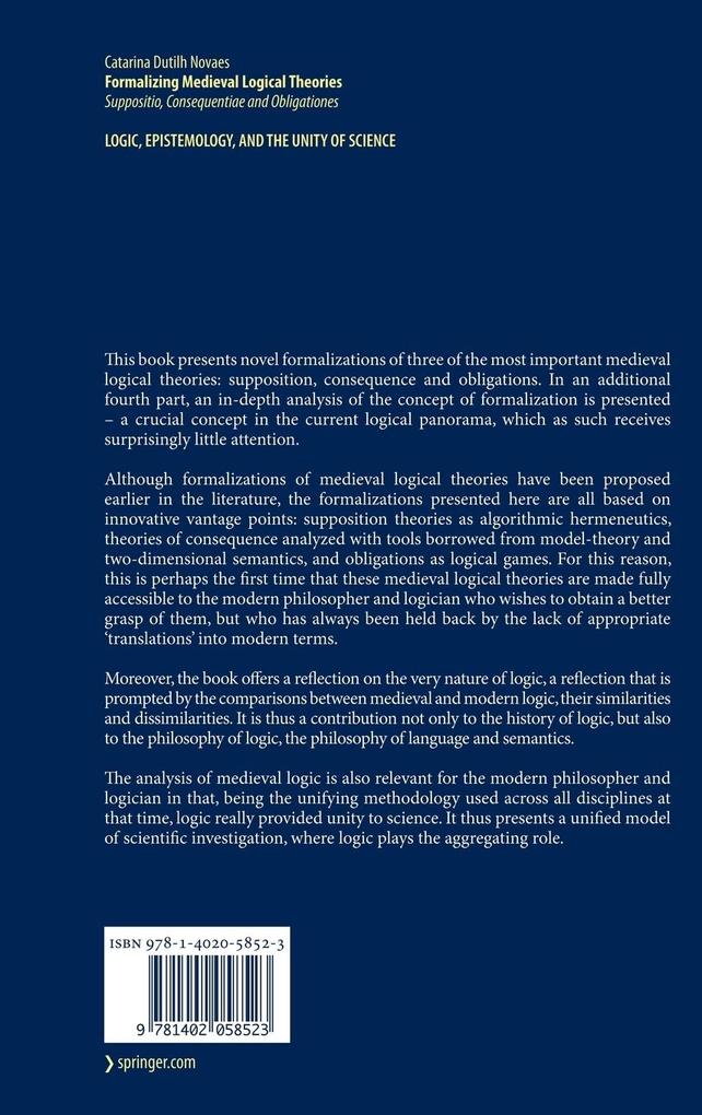 Weitere Ansicht: Formalizing Medieval Logical Theories | Catarina Dutilh Novaes