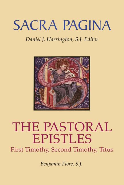 Produktbild: Sacra Pagina: The Pastoral Epistles | Benjamin Fiore