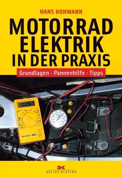 Produktbild: Motorradelektrik in der Praxis | Hans Hohmann, Hans Hohmann-Doelzer