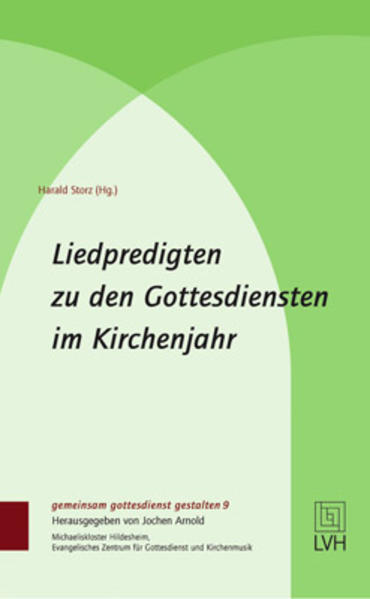 Produktbild: Liedpredigten zu den Gottesdiensten im Kirchenjahr