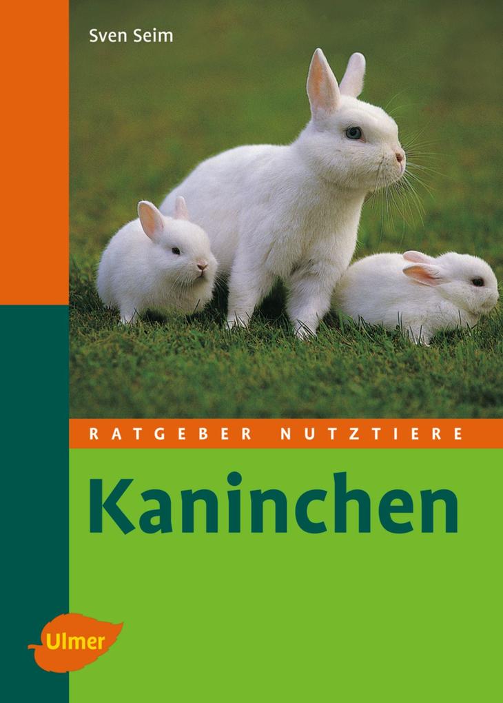 Produktbild: Ratgeber Nutztiere. Kaninchen | Sven Seim