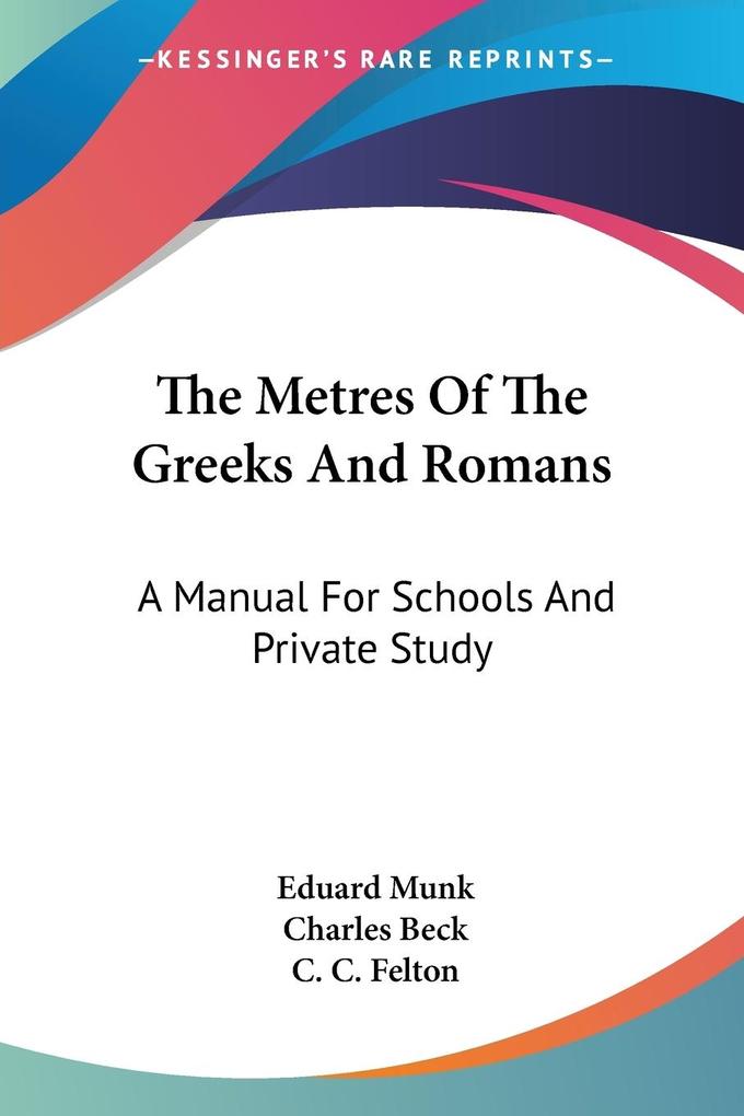 Produktbild: The Metres Of The Greeks And Romans | Eduard Munk