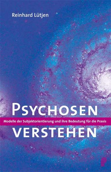 Produktbild: Psychosen verstehen | Reinhard Lütjen