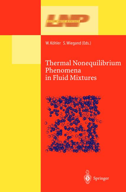 Weitere Ansicht: Thermal Nonequilibrium Phenomena in Fluid Mixtures