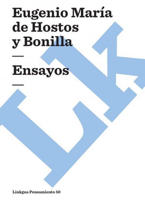Weitere Ansicht: Ensayos | Eugenio María de Hostos Y Bonilla