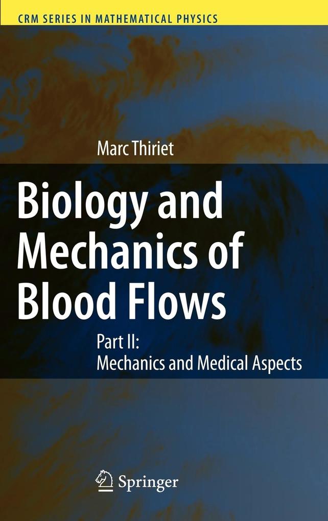 Produktbild: Biology and Mechanics of Blood Flows | Marc Thiriet