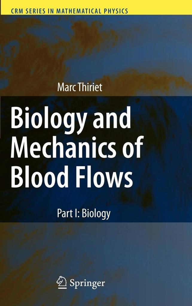 Produktbild: Biology and Mechanics of Blood Flows | Marc Thiriet