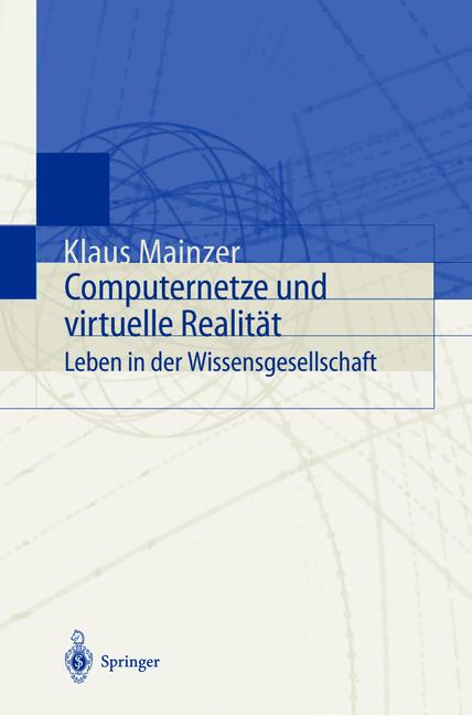 Weitere Ansicht: Computernetze und virtuelle Realität | Klaus Mainzer